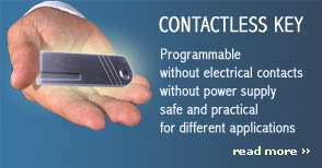 contactless key - chiavi ad induzione elettromagnetica: programmable, without eletrical contact, without internal power supply, safe and practical for a wide range of applications.